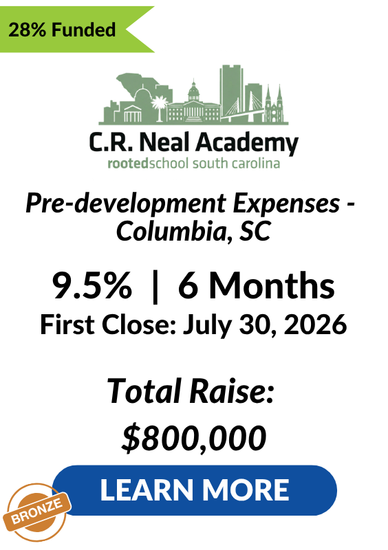 C. R. Neal Academy Rooted School LENDonate Investment Tombstone Closing July 30 2026 28 percent funded