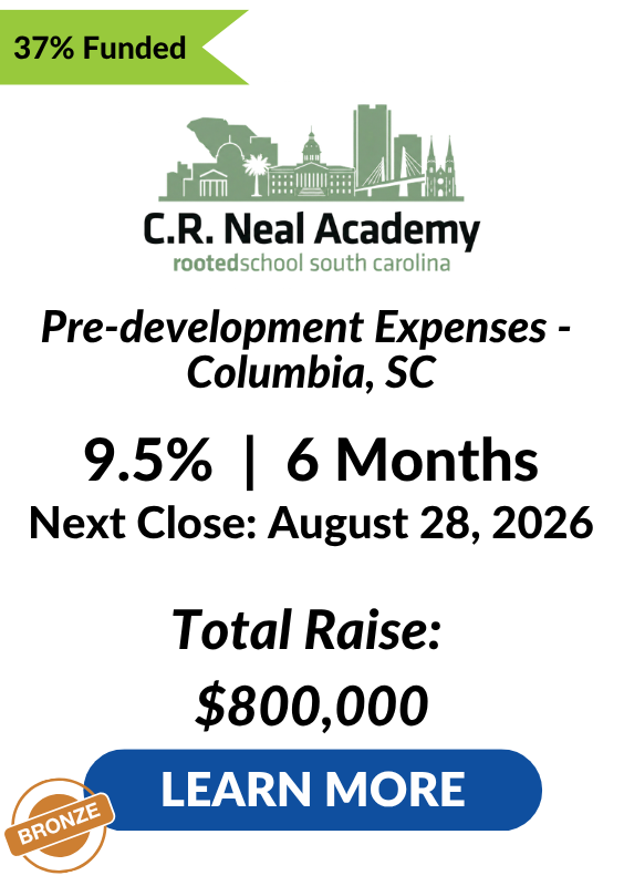 C. R. Neal Academy Rooted School LENDonate Investment Tombstone Closing August 28 2026 37 percent funded