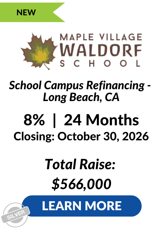 Maple Village Waldorf School LENDonate Investment Tombstone Closing October 30 2026